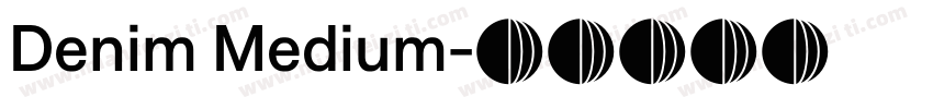Denim Medium字体转换
